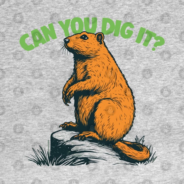 Can You Dig It?  Cute Gopher Design by DankFutura